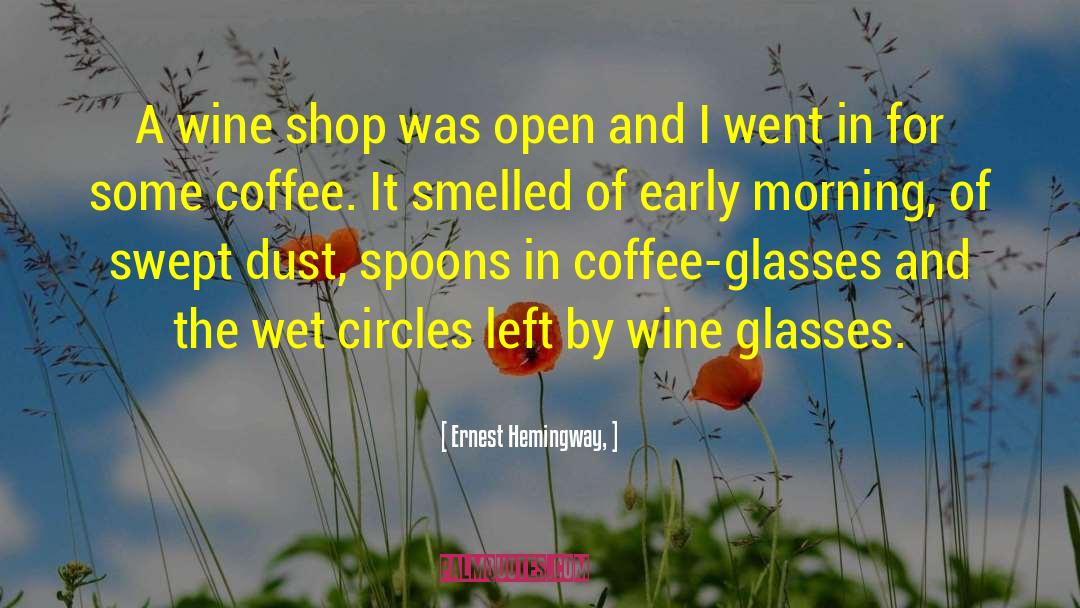 Shop Of Abundance quotes by Ernest Hemingway,