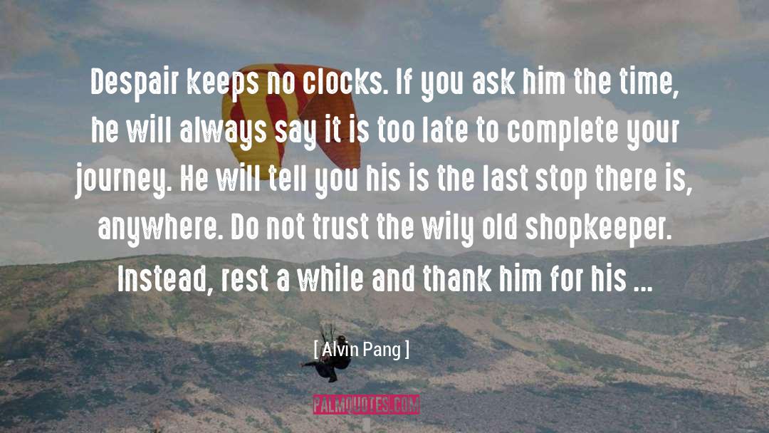Shopkeeper quotes by Alvin Pang