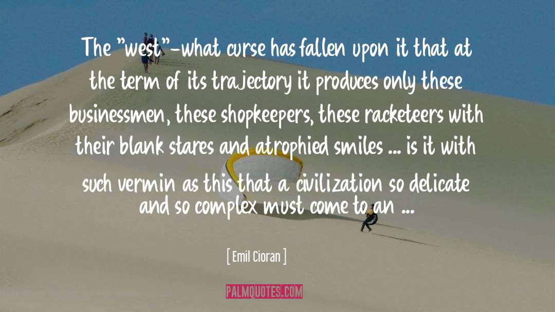 Shopkeepers quotes by Emil Cioran