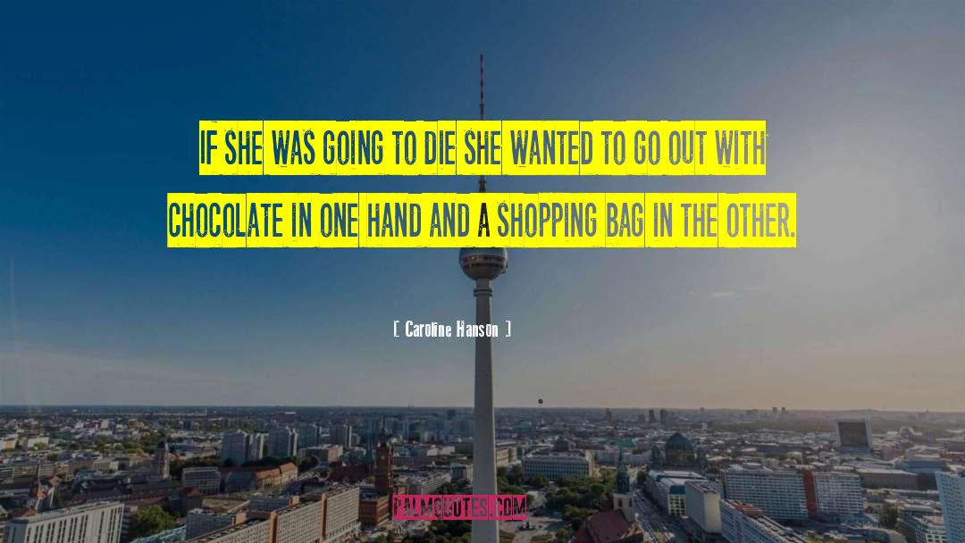 Shopping Bag quotes by Caroline Hanson