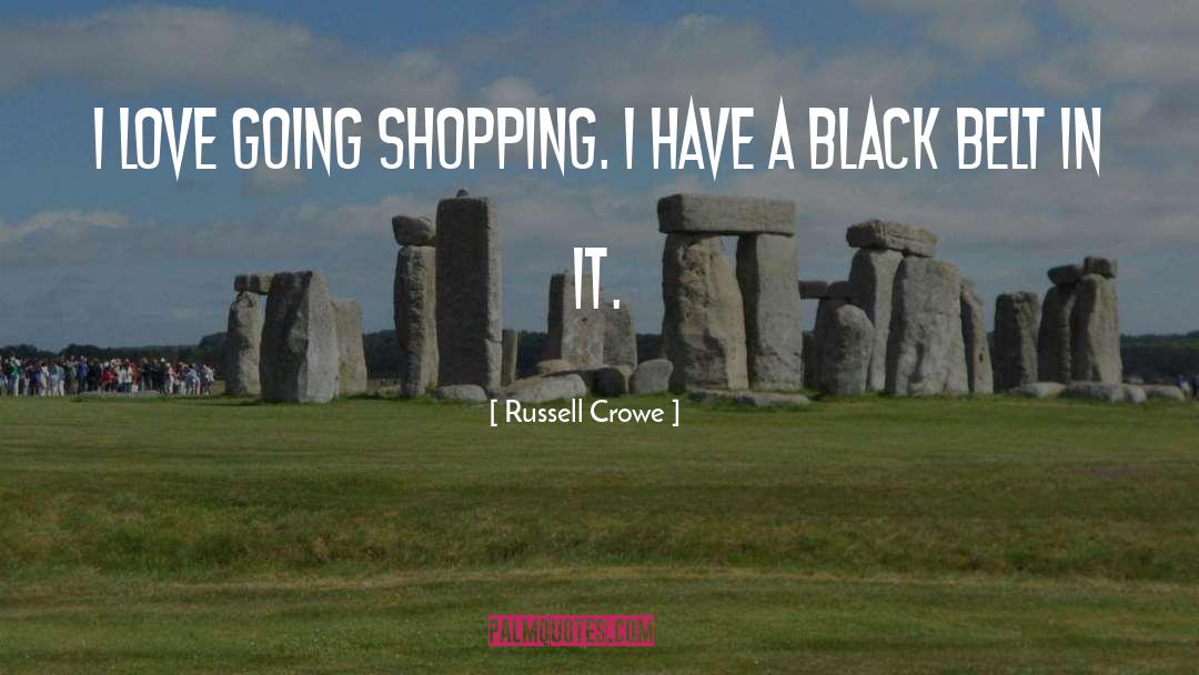 Shopping Centers quotes by Russell Crowe