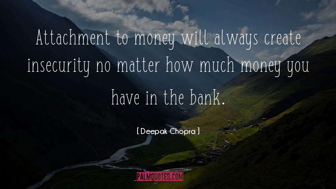 Shopping Money quotes by Deepak Chopra