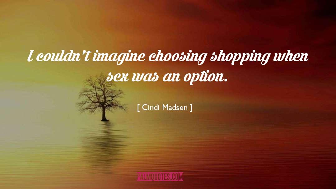 Shopping quotes by Cindi Madsen