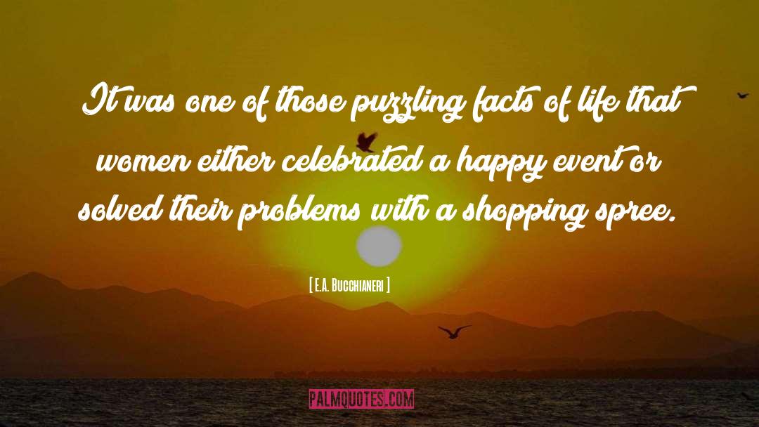 Shopping Spree quotes by E.A. Bucchianeri