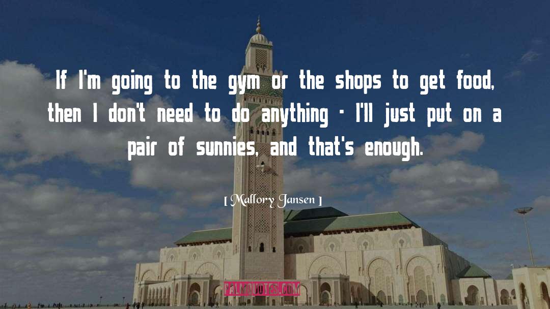 Shops quotes by Mallory Jansen