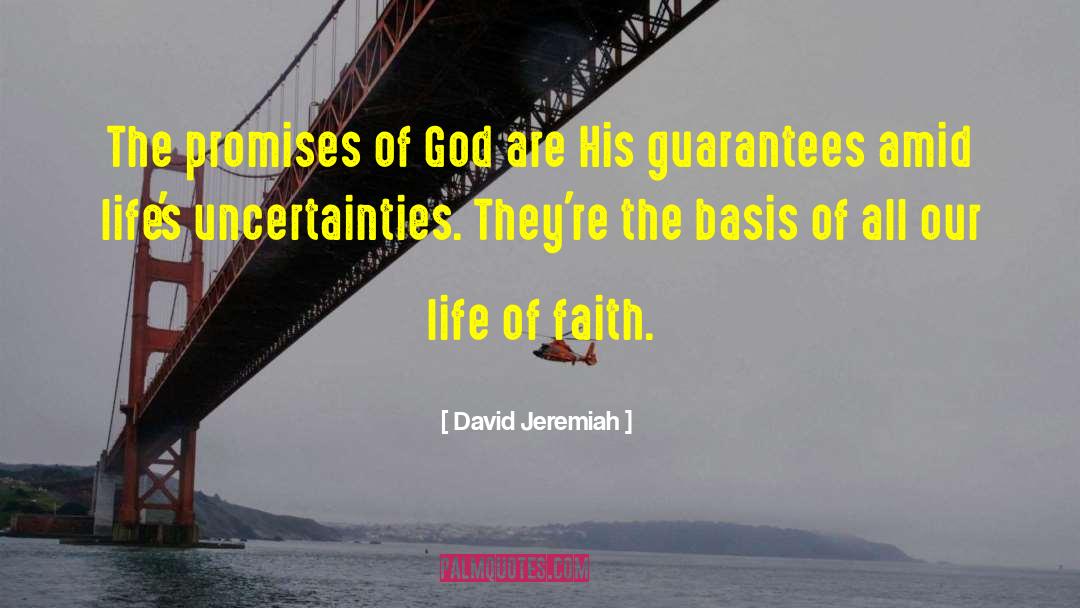 Shore Of Uncertainty quotes by David Jeremiah