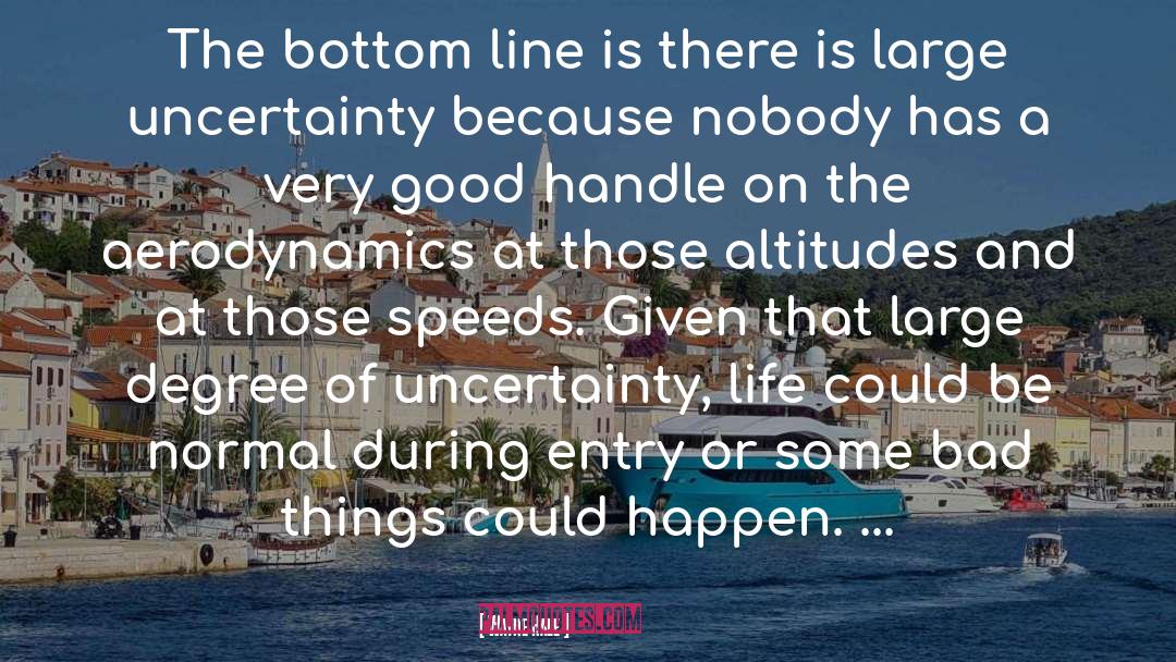 Shore Of Uncertainty quotes by Wayne Hale