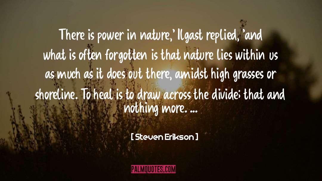 Shoreline quotes by Steven Erikson