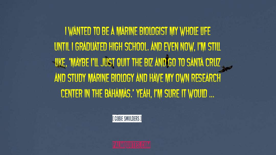Shoreman Biology quotes by Cobie Smulders