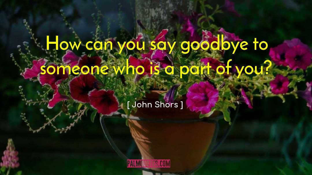 Shors quotes by John Shors