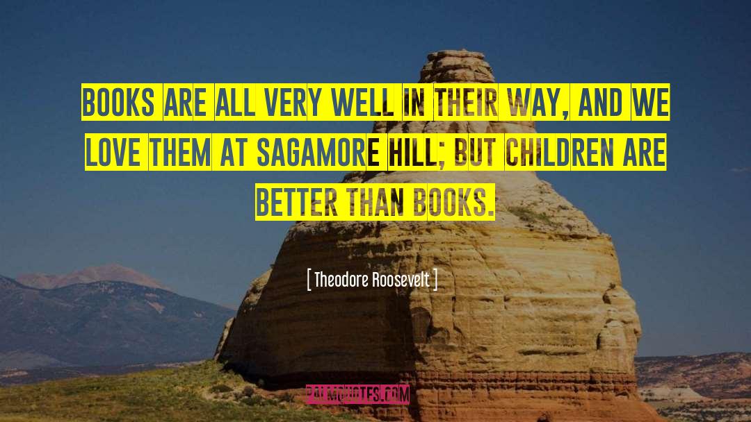 Short Books Are Better quotes by Theodore Roosevelt