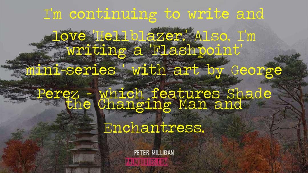 Short Changing quotes by Peter Milligan