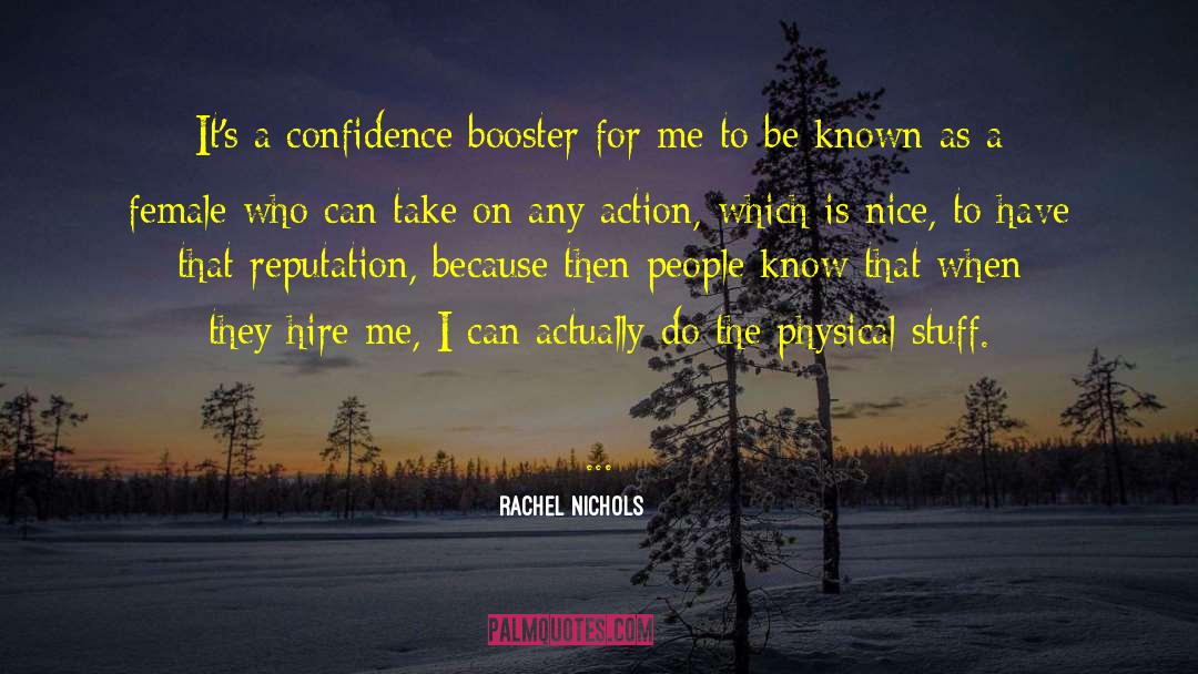 Short Confidence Booster quotes by Rachel Nichols