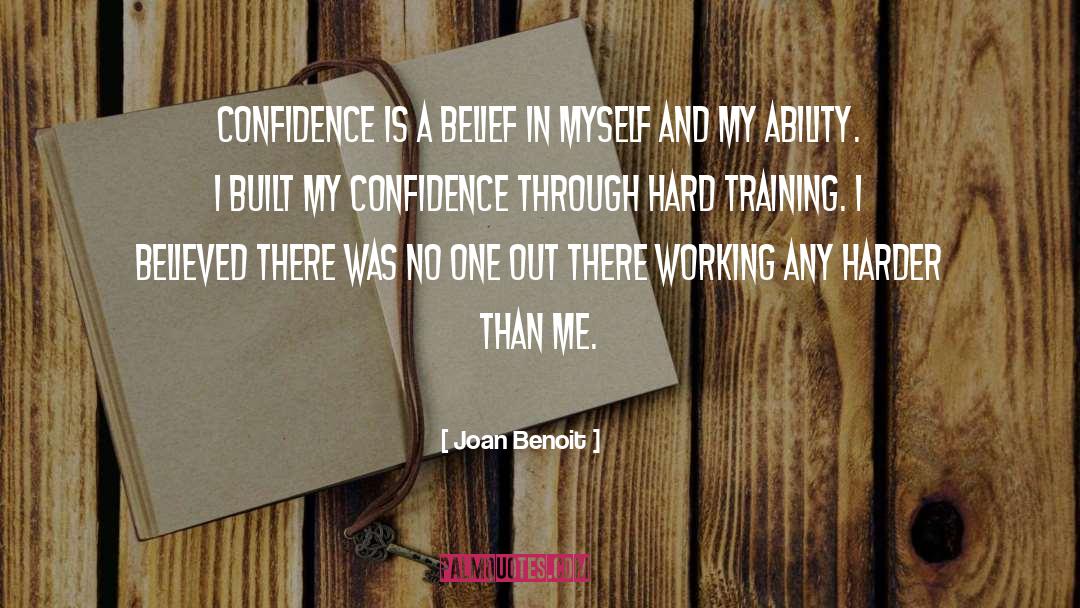 Short Confidence Booster quotes by Joan Benoit