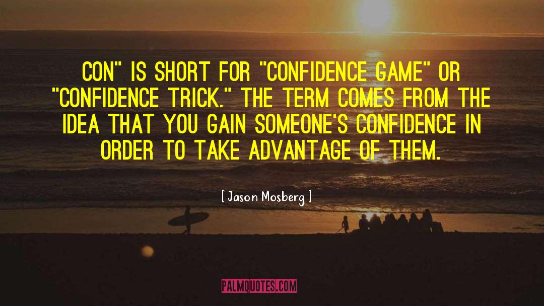 Short Confidence Booster quotes by Jason Mosberg