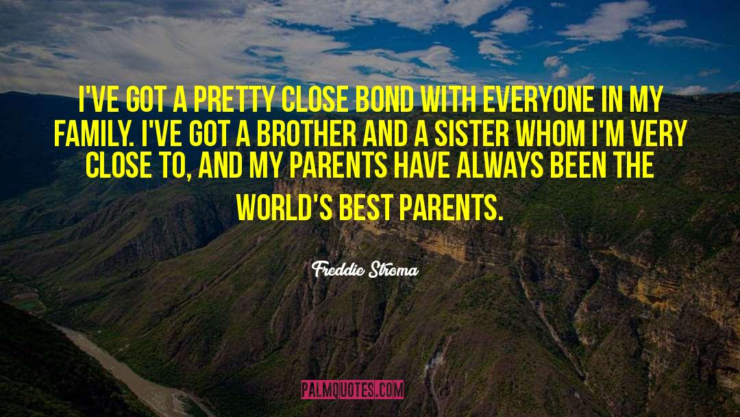 Short Cute Brother And Sister quotes by Freddie Stroma