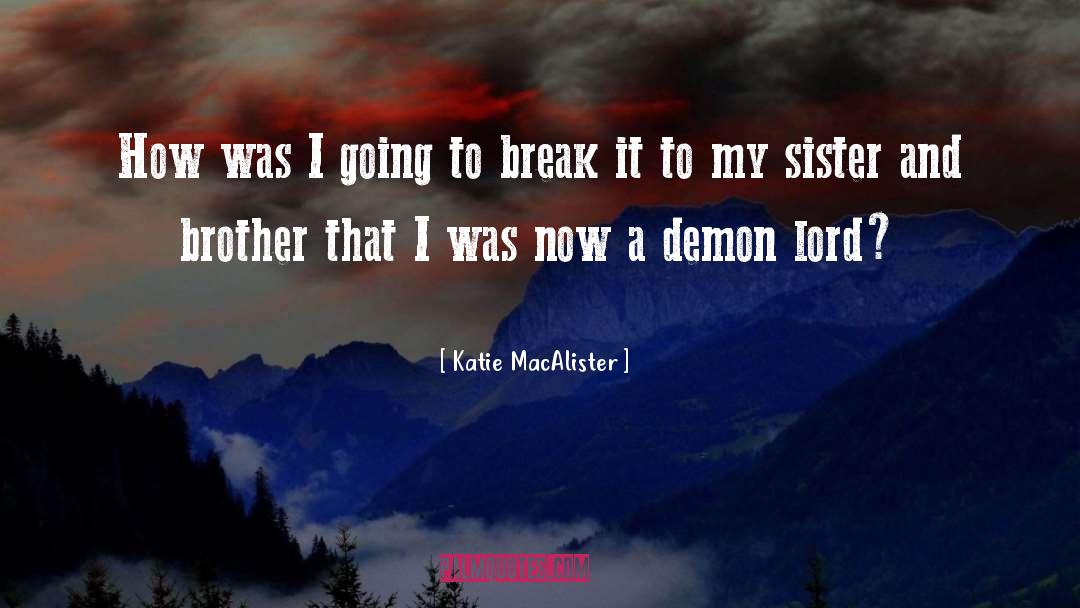 Short Cute Brother And Sister quotes by Katie MacAlister
