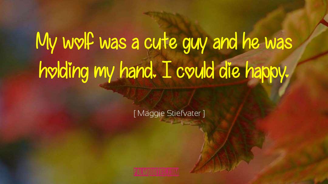 Short Cute Love quotes by Maggie Stiefvater