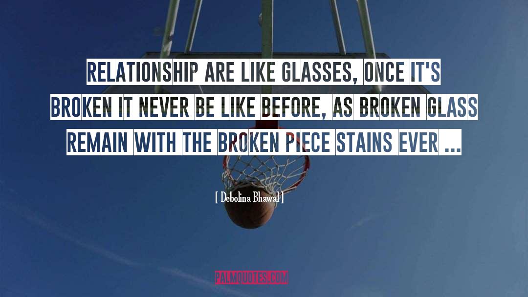 Short Deep Broken quotes by Debolina Bhawal