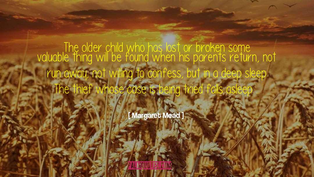 Short Deep Broken quotes by Margaret Mead