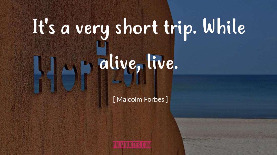 Short Dog quotes by Malcolm Forbes