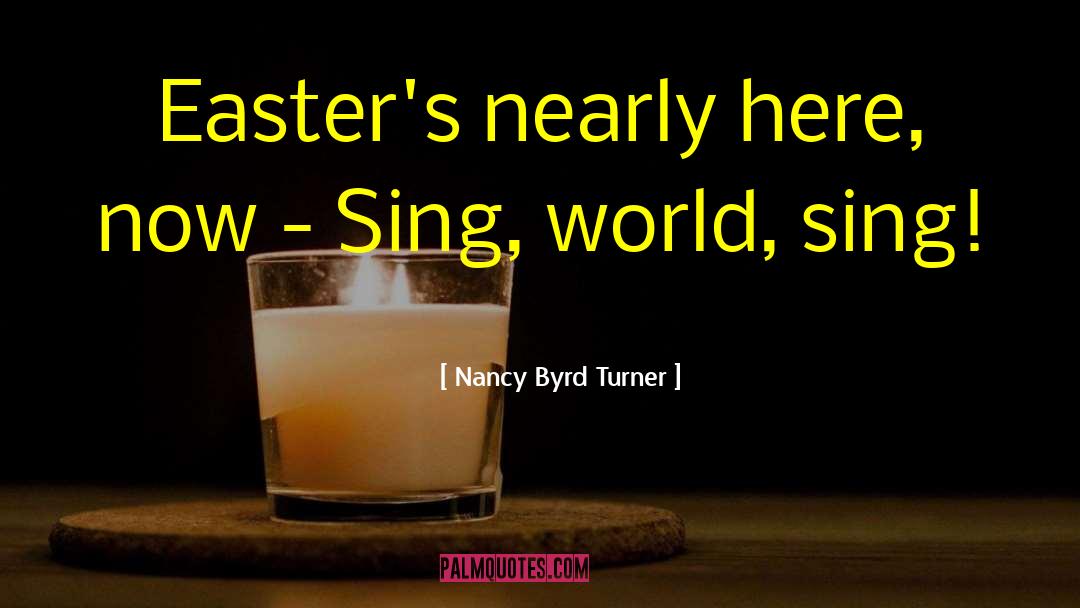 Short Easter Religious quotes by Nancy Byrd Turner