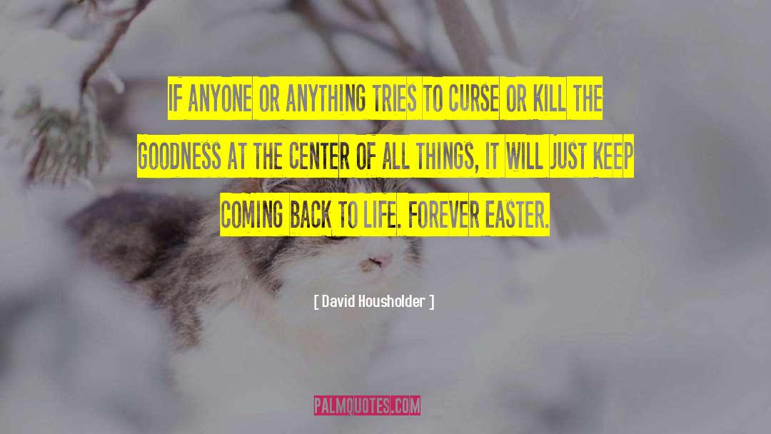 Short Easter Religious quotes by David Housholder