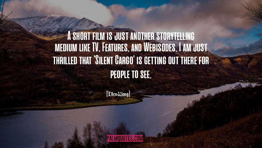 Short Films quotes by Ellen Wong