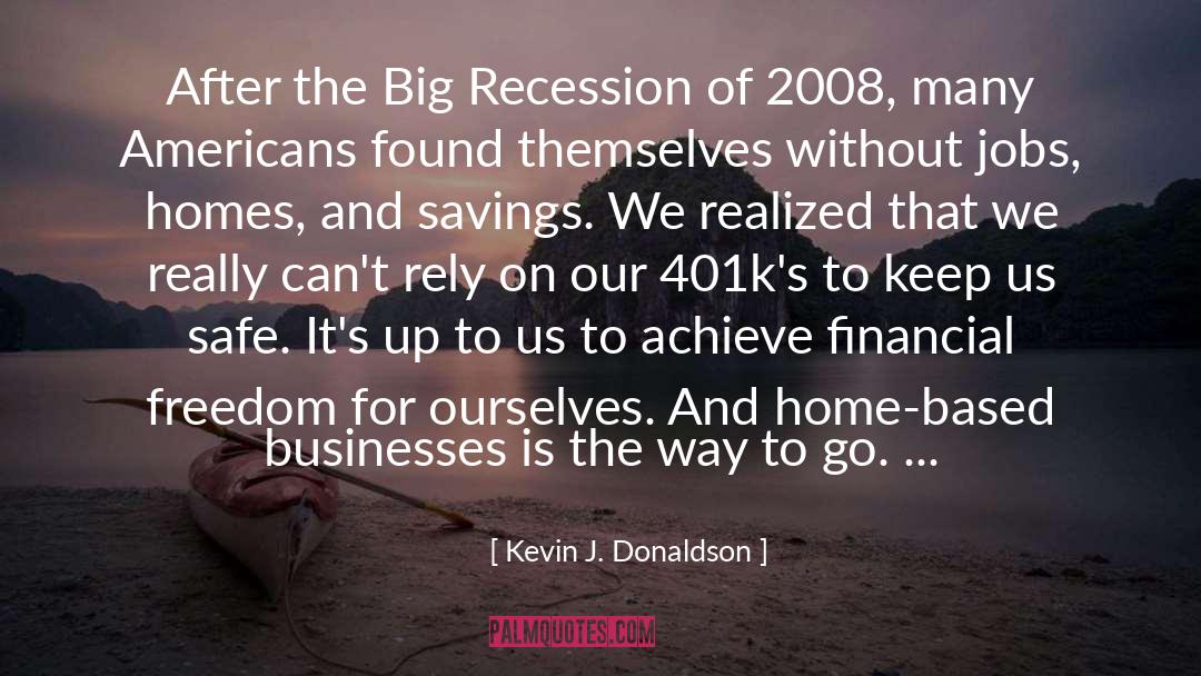 Short Financial Freedom quotes by Kevin J. Donaldson