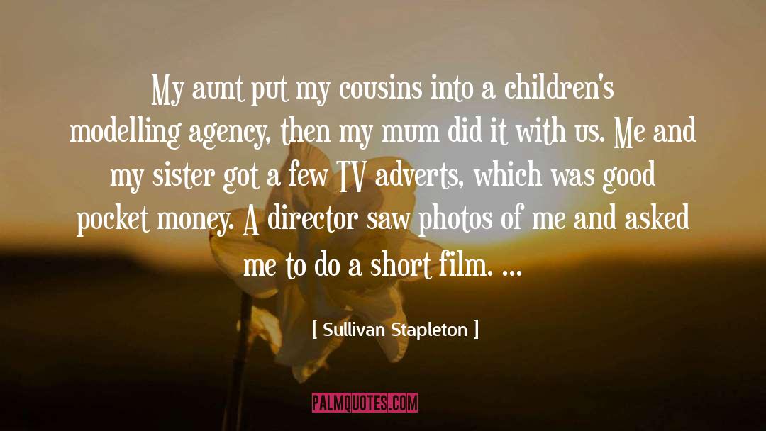 Short Funny Cousin Quote quotes by Sullivan Stapleton