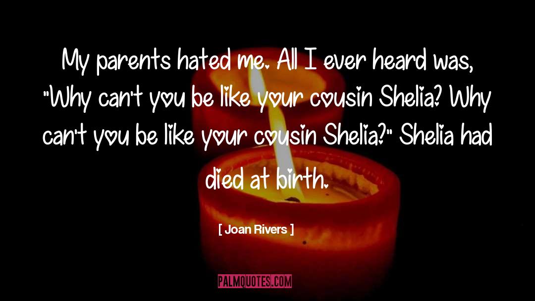 Short Funny Cousin Quote quotes by Joan Rivers