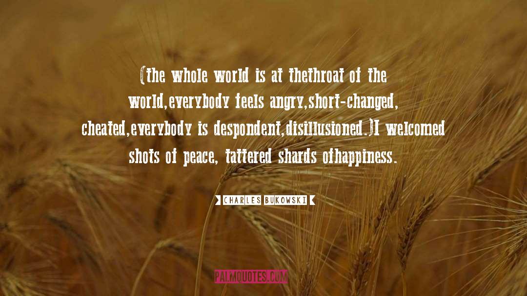 Short Glad quotes by Charles Bukowski