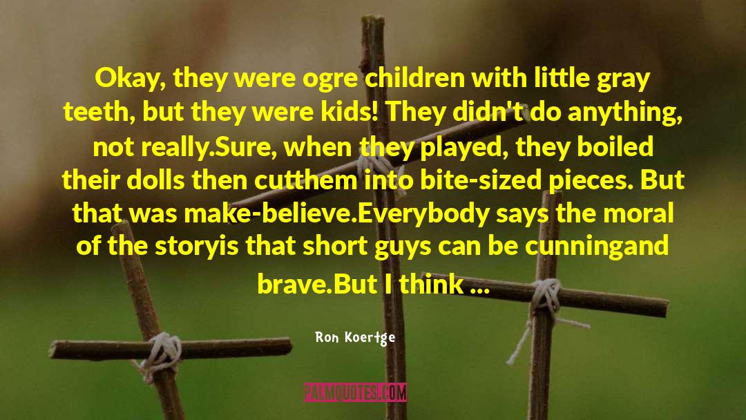 Short Guys quotes by Ron Koertge