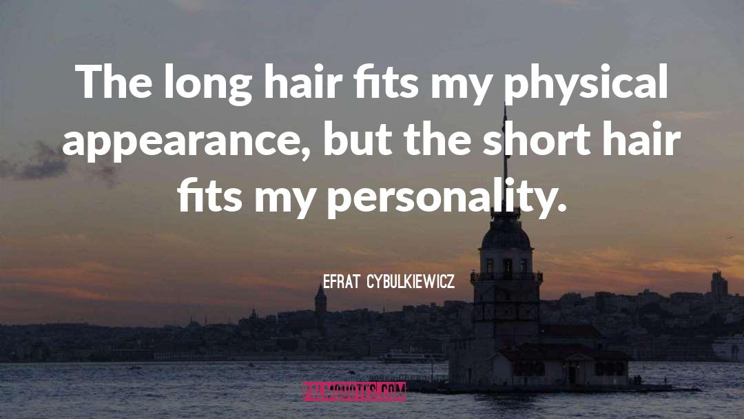 Short Hair quotes by Efrat Cybulkiewicz