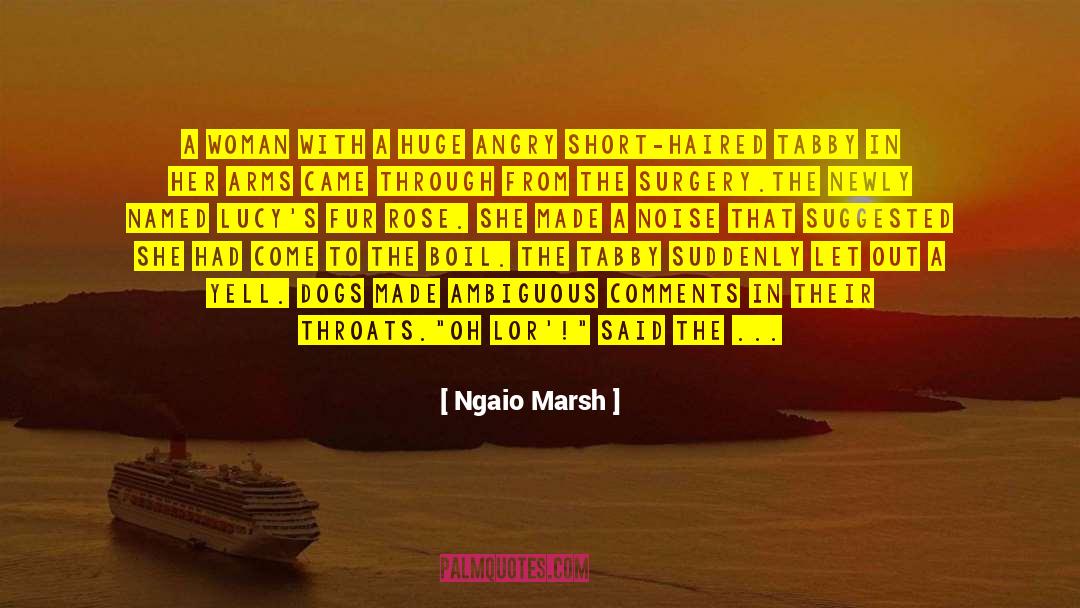 Short Haired quotes by Ngaio Marsh