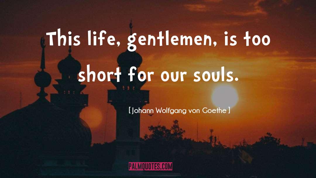 Short Haired quotes by Johann Wolfgang Von Goethe