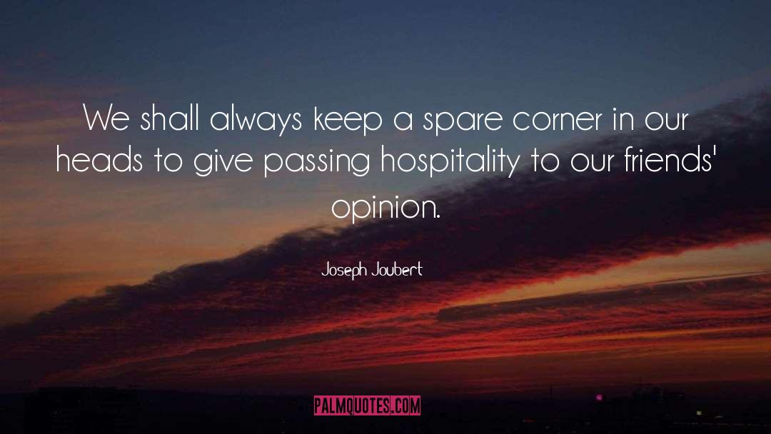 Short Hospitality quotes by Joseph Joubert