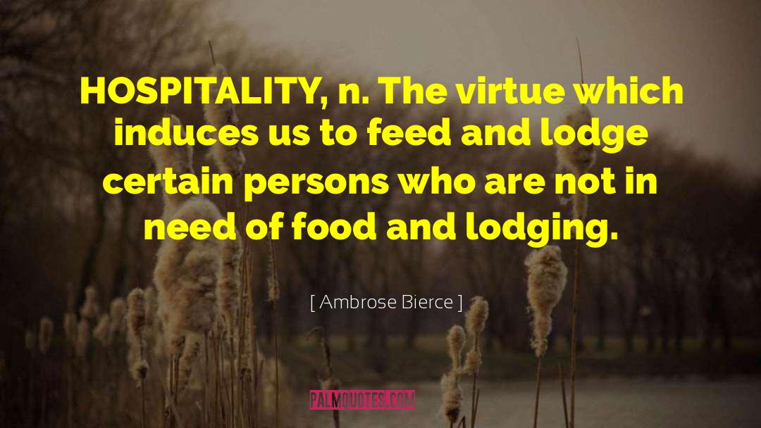 Short Hospitality quotes by Ambrose Bierce
