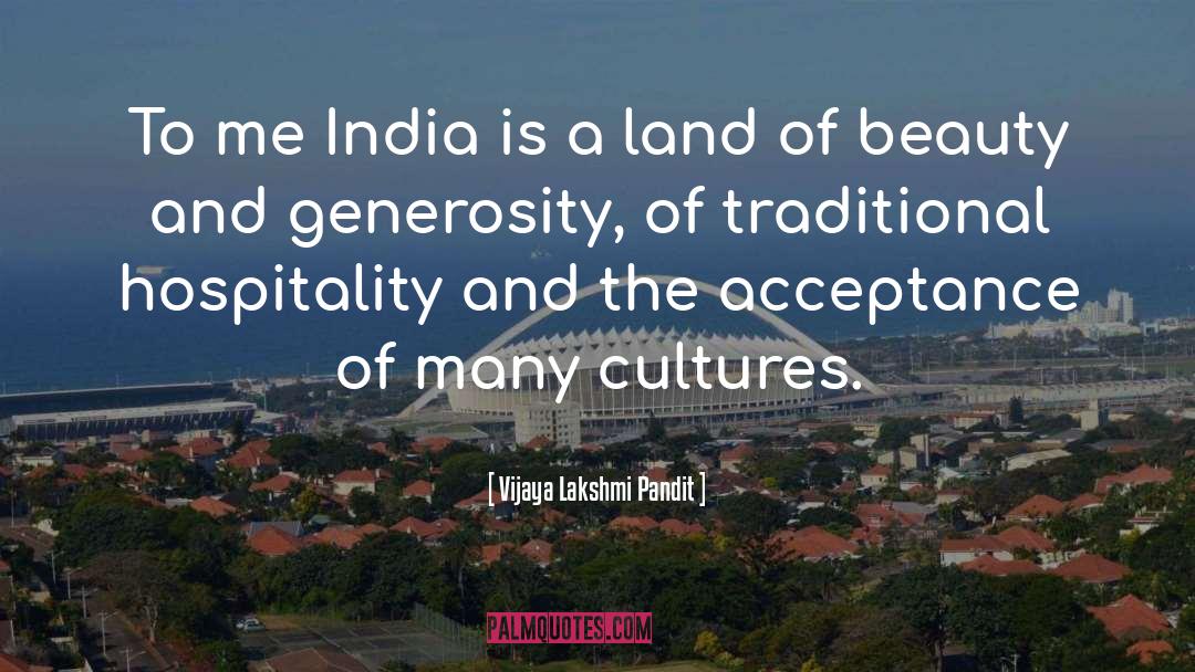 Short Hospitality quotes by Vijaya Lakshmi Pandit