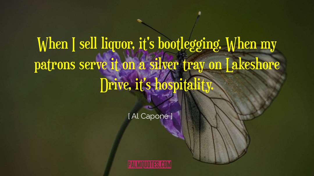 Short Hospitality quotes by Al Capone
