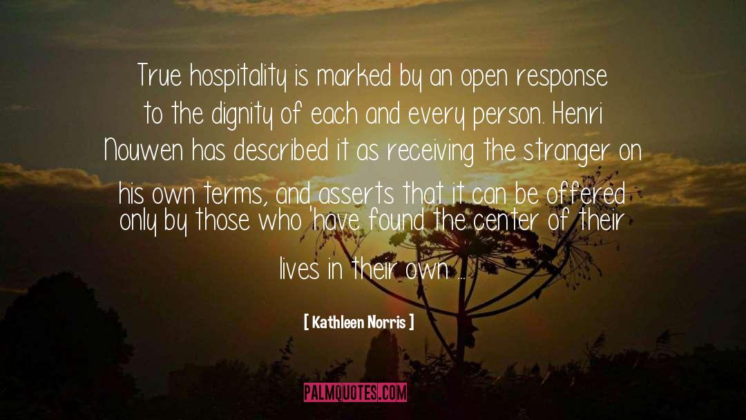 Short Hospitality quotes by Kathleen Norris