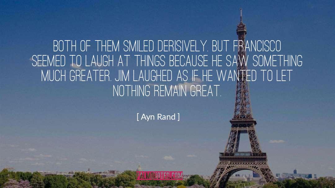 Short Laugh quotes by Ayn Rand
