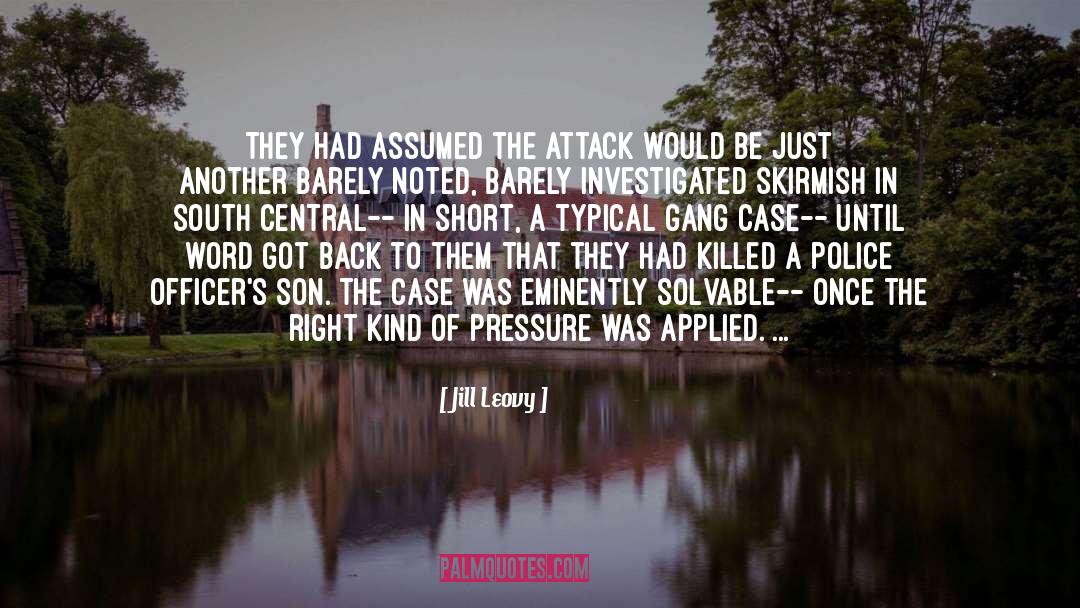 Short Law Enforcement quotes by Jill Leovy