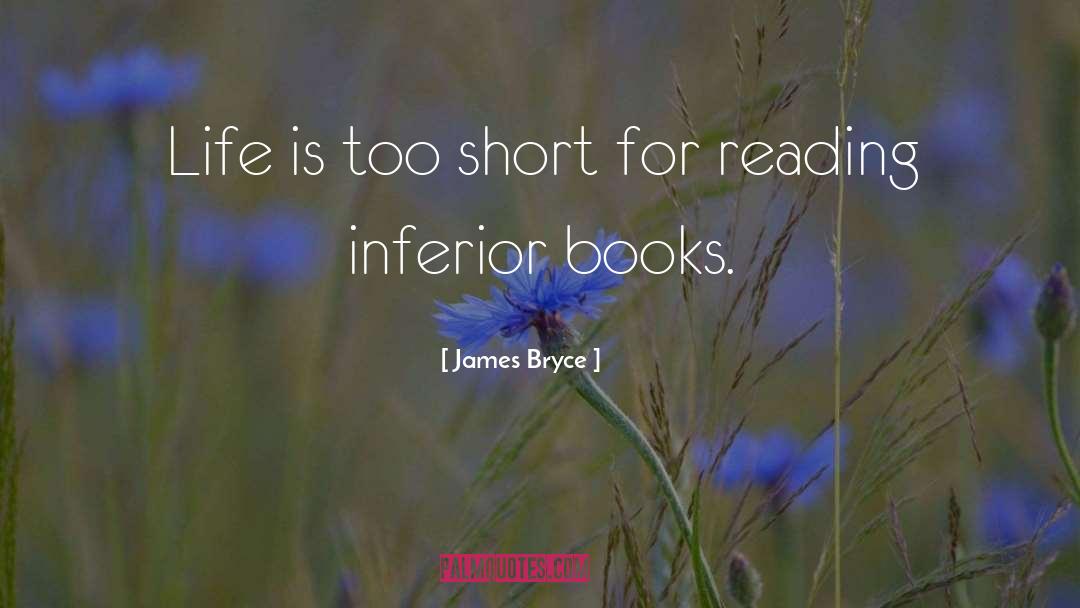 Short Life quotes by James Bryce