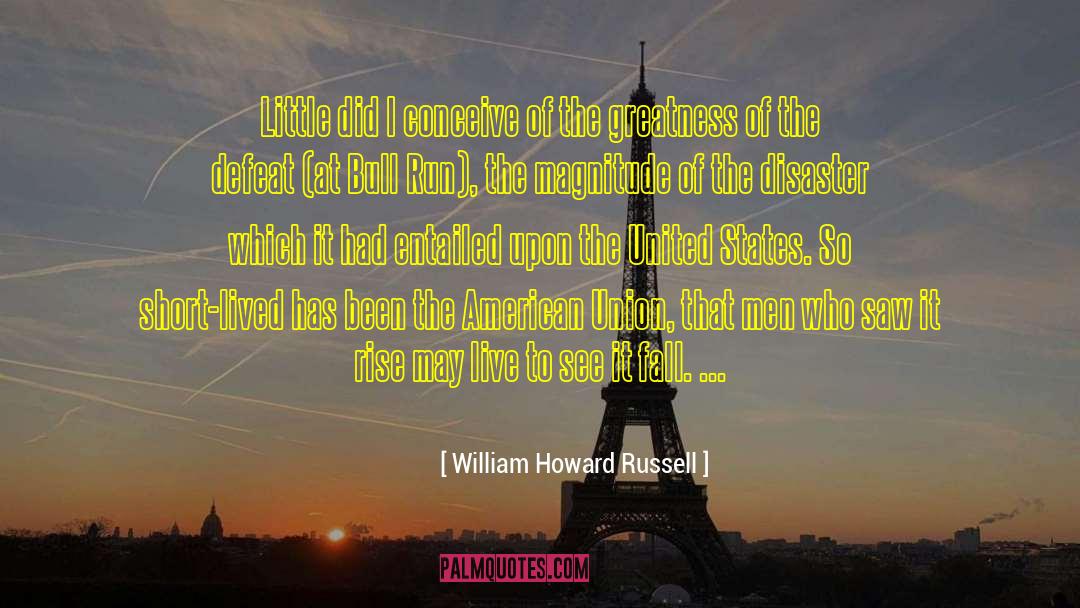 Short Lived quotes by William Howard Russell