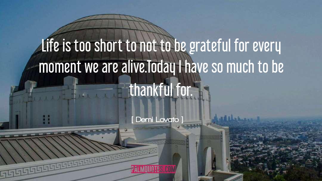 Short Lives quotes by Demi Lovato