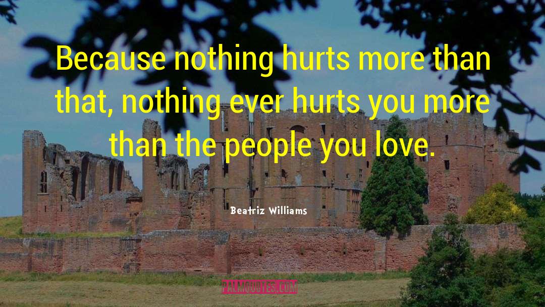 Short Love Hurts quotes by Beatriz Williams