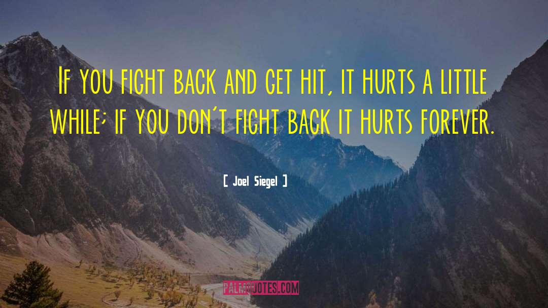 Short Love Hurts quotes by Joel Siegel