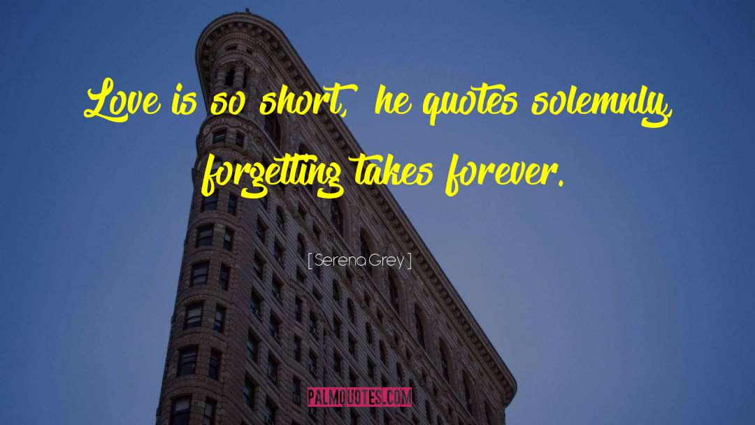 Short Love Poems quotes by Serena Grey