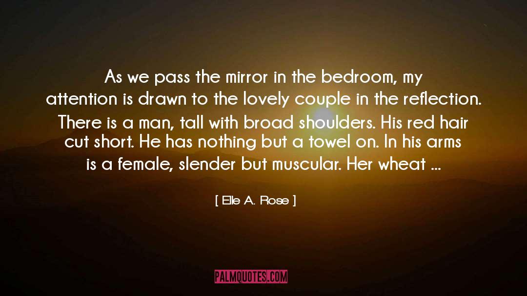 Short Lovely Morning quotes by Elle A. Rose